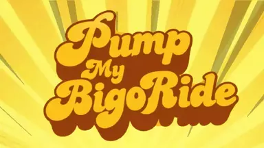 Pump My BigoRide